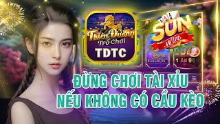 sunwin | tài xỉu online nhà cái uy tín sunwin - đừng chơi nếu không có cầu kèo tài xỉu online sunwin