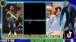 TUTORIAL JEDAG JEDUG FF KEREN | DJ OLD BETTER HAVE MY MONEY X DAMON ( UCIL FVNKY ) ⚡| VIRAL TIKTOK 🔥