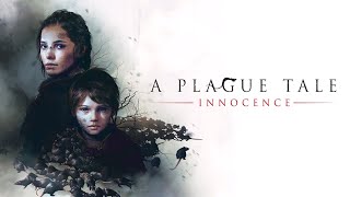 A Plague Tale: Innocence - ПРИКЛЮЧЕНИЕ НАЧИНАЕТСЯ #1