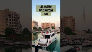 AL HAMRA WATERFRONT #shortvideo #travel #uae