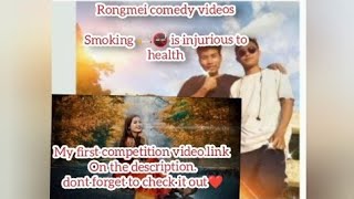 smoking 🚬🚭 is injurious to health.rongmei version comedy videos ❤️.