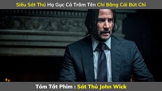 Review Phim Hay : Sát Thủ John Wick | Tóm Tắt Phim Hay