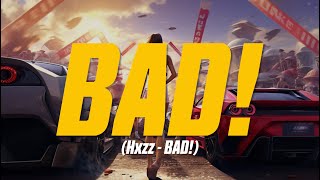 Hxzz - BAD! (Lyric Video) | she want it bad, i might pull up with a bag..