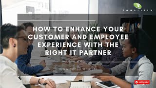 Boost Customer & Employee Experience: Choosing the Right IT Partner