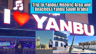 A trip to Yanbu | Historic Area and Beaches|  Yanbu City, Saudi Arabia