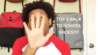 TOP 5: BACK TO SCHOOL SNEAKERS