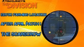 Division Exotic Solo/Group Farming Location After April Patch "The Scarecrow"