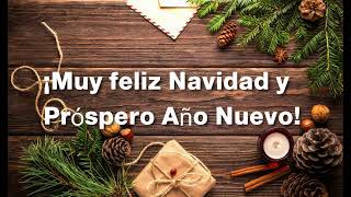 ¡FELIZ NAVIDAD Y AÑO NUEVO! Video-Tarjeta musical