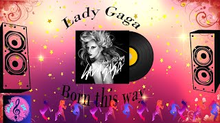 Born this way - Lady Gaga