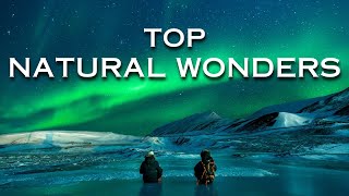 Top NATURAL WONDERS : 15 Must-Visit Destinations