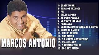 Marcos Antonio   As Melhores E Mais Ouvidas Músicas 2022