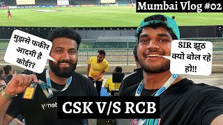 VIP In CSK V/S RCB Match | फकीर आदमी In IPL |  Mumbai Vlog #02 | @LearnwithSumitSir​