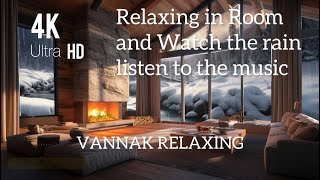 Relaxing in Room with Rain and Music - Perfect Ambiance for Peace and Tranquility , Vanank Relaxing