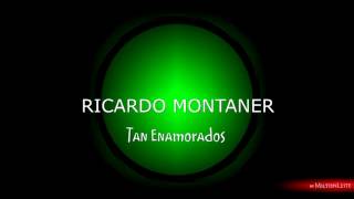 Ricardo Montaner - Tan Enamorados.