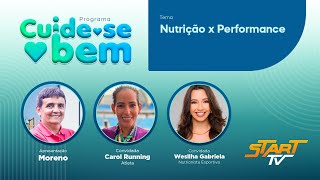 "NUTRIÇÃO x PERFORMANCE" | Cuide-se Bem