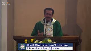 Homili R.D. Yustinus Hilman Pujiatmoko "Kekuatan Doa" - Misa Harian 09 Oktober 2024