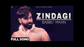 Babbu Maan - Zindgi Ik Juaa | Official Music Video | Banjara | Latest Punjabi Song 2018