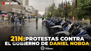 🔴#EnVivo | 21N: Protestas contra el Gobierno de Daniel Noboa