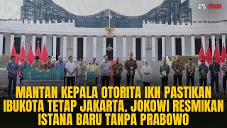 IBUKOTA DIPASTIKAN TETAP DI JAKARTA, JOKOWI RESMIKAN ISTANA BARU TANPA PRABOWO. WHY? | OTR Eps. 757