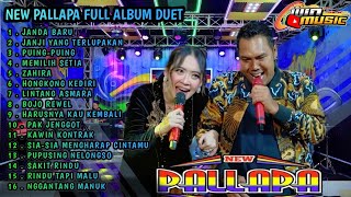 new pallapa full album duet terbaru|| janda baru janji yang terlupakan puing-puing memilih setia