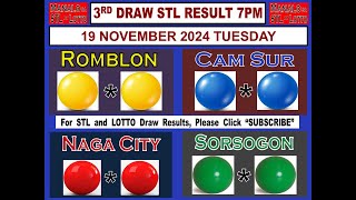 STL 3RD  Draw 7PM Result Romblon Cam Sur  Sorsogon 19 November 2024 TUESDAY