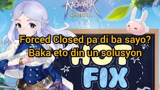 Paano un solusyon sa forced closed issue ni ROO Global  #ragnarokorigin #forcedclosed #ro #rooglobal