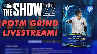 FINISHING THE APRIL POTM PROGRAM! MLB THE SHOW 22 LIVESTREAM