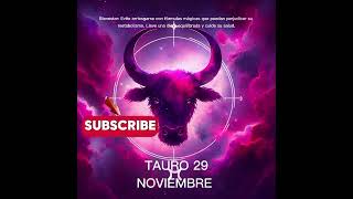 🍁 TAURO 29 DE NOVIEMBRE #horoscopo #signoszodicales #zodiaco #leydesignos