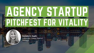 AGENCY Startup Pitchfest for Vitality