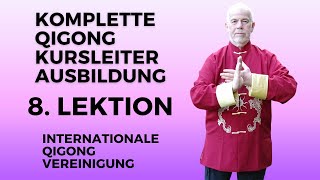 8 Lektion - Qigong Ausbildung - Vorschau