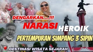 🇮🇩 DENGARKAN...!!! NARASI HEROIK || PERTEMPURAN SIMPANG 3 SIPIN JAMBI