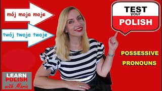 LEARN POLISH: MÓJ, TWÓJ (POSSESSIVE PRONOUNS) - TEST! /ENGLISH SUBTITLES