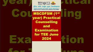 MSCDFSM Practical Counselling and Examination for TEE June 2024 | IGNOU #shorts #viral #short