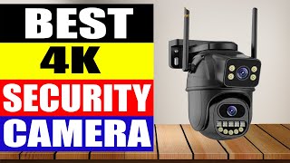 Top 10 Best 4K Security Camera in 2024