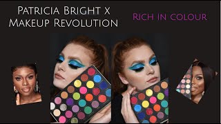 PATRICIA BRIGHT X MAKEUP REVOLUTION - RICH IN COLOUR - TUTORIAL, FIRST IMPRESSIONS AND SWATCHES