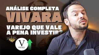 Porque VIVARA é  MELHOR EMPRESA DE VAREJO da bolsa de valores. O LUXO VENCEU Análise COMPLETA VIVA3