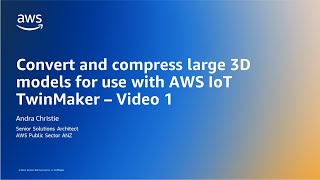 Convert and compress large 3D models for use with AWS IoT TwinMaker 1 (.stl conversion)