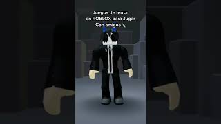 Juegos de Terror en ROBLOX para jugar con amigos 2022! | Parte 35