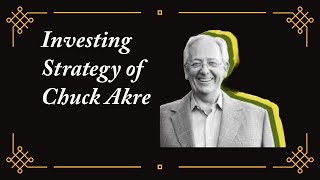 Mastering Growth Investing: Unveil Chuck Akre’s Top Strategies for Outstanding Returns