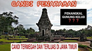 CANDI PENATARAN BLITAR 2023 | Wisata Blitar Terbaru 2023