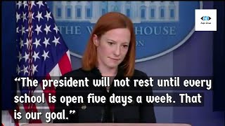 White House Press Secretary Jen Psaki On Opening Of Schools