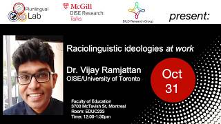 Raciolinguistic Ideologies at Work - Dr. Vijay Ramjattan