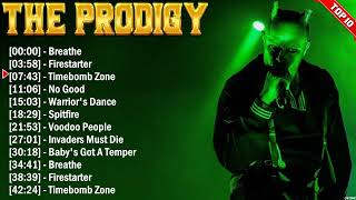 The Prodigy Greatest Hits Full Album ~ Electropunk ~ All The Best Songs 2024