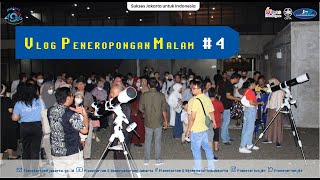 PLM VLOG - Peneropongan Langit Malam - Episode 04 - 2023