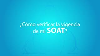 ¿Cómo verifico la vigencia de mi SOAT?