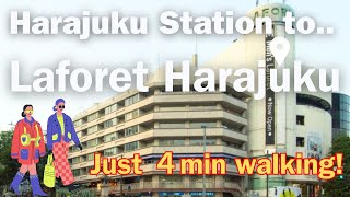 Quick guide to the Biggest Shopping mall in Harajuku! Laforet from Harajuku Station