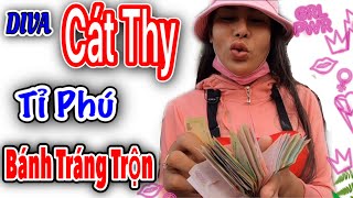 DIVA CÁT THY giàu cỡ nào khi bán bánh tráng trộn thần thánh | Tỉ phú nhờ bán bánh tráng trộn vỉa hè