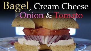 Bagel with Cream Cheese, Red Onion & Tomato - Recipe