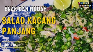 Ternyata kacang panjang enak bangets di bikin salad  | #saladrecipe  #salad