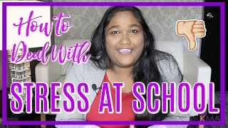 How to Deal with STRESS AT SCHOOL 👎| KMA Therapy